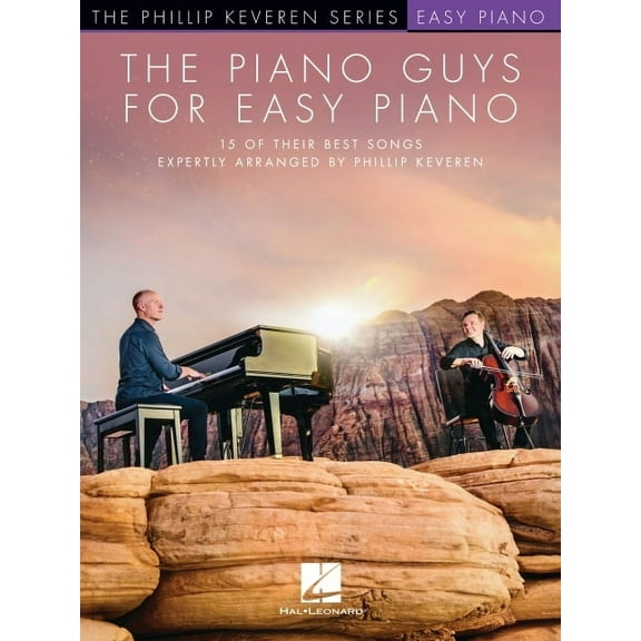 The Piano Guys for Easy Piano - 15 of Their Best Songs Expertly Arranged by Phillip Keveren, (Paperback)