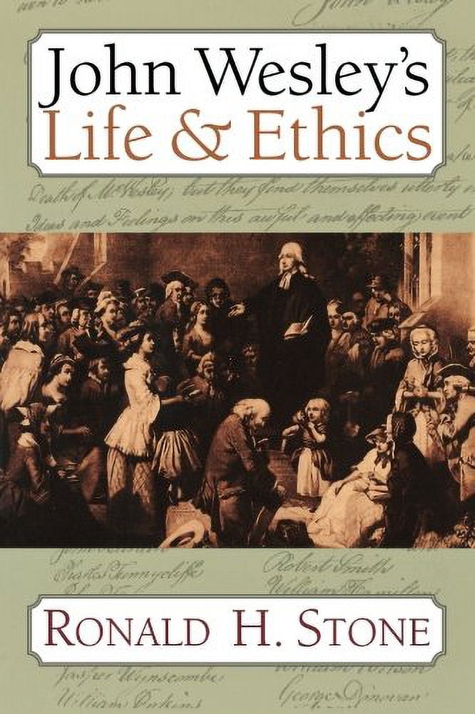 John Wesley's Life and Ethics, (Paperback)