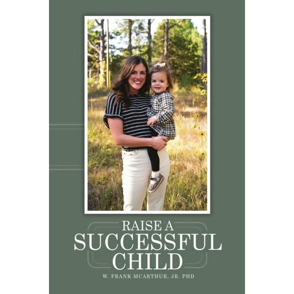Raise a Successful Child, (Paperback)