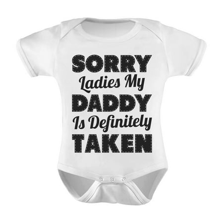 

TeeStars - Sorry Ladies My Daddy Is Definitely Taken Funny Unisex Baby Bodysuit 24M White