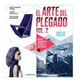 thumbnail image 1 of EL ARTE DEL PLEGADO 2: NUEVAS TENDENCIAS, TECNICAS Y MATERIALES PROMOPRESS JEAN-CHARLES TREBBI;&nbsp;CHLOE GENEVAUX;GUILLAUME BOUN, 1 of 2