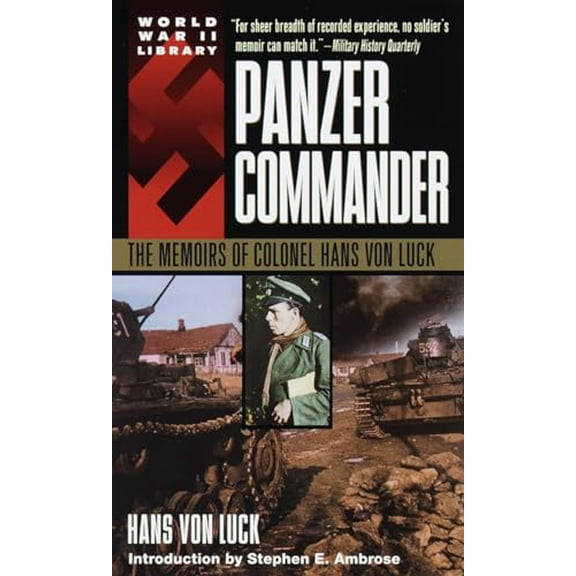 Pre-Owned Panzer Commander: The Memoirs of Colonel Hans Von Luck (Mass Market Paperback) 0440208025 9780440208020