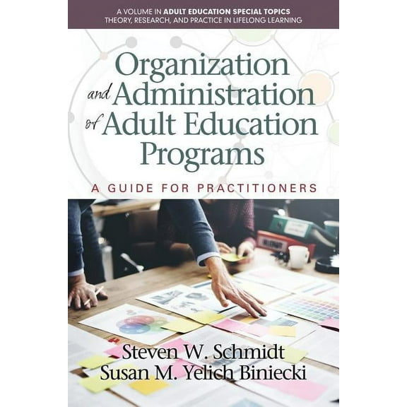 Organization and Administration of Adult Education Programs: A Guide for Practitioners (Paperback)