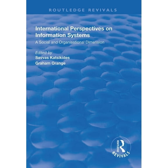 Routledge Revivals International Perspectives on Information Systems: A Social and Organisational Dimension, (Paperback)