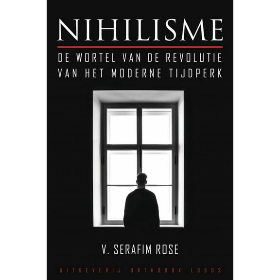 Nihilisme: De wortel van de revolutie van het moderne tijdperk, (Paperback)