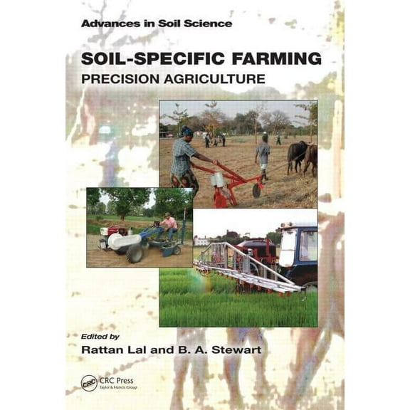 Advances in Soil Science Soil-Specific Farming: Precision Agriculture, (Hardcover)