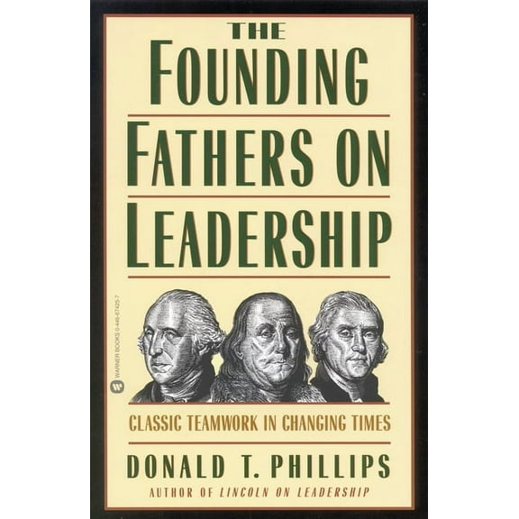 Founding Fathers on Leadership, (Paperback)