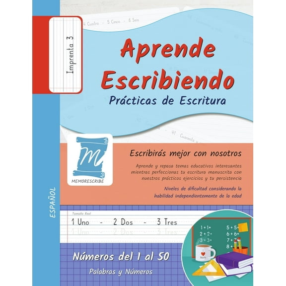 Números del 1 al 50 Practicas de Escritura - Numeros del 1 al 50 - Letra Imprenta, Nivel 3: Aprende Escribiendo. Ninos y Adultos. Espanol - , Book N150P, (Paperback)