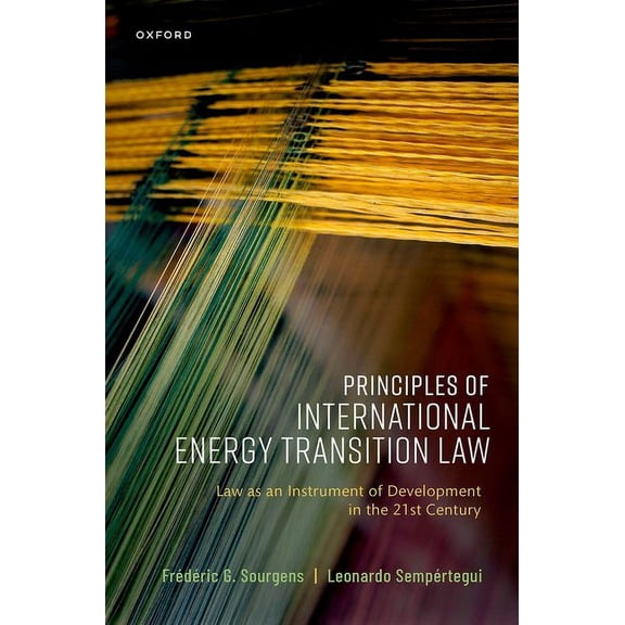 Principles of International Energy Transition Law, (Hardcover)