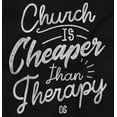 thumbnail image 2 of Church is Cheaper Than Therapy Zip Hoodie Sweatshirt Women Brisco Brands S, 2 of 5