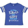 thumbnail image 3 of Inktastic Im Your Fathers Day Gift Mom Says Youre Welcome Boys or Girls Toddler T-Shirt, 3 of 5