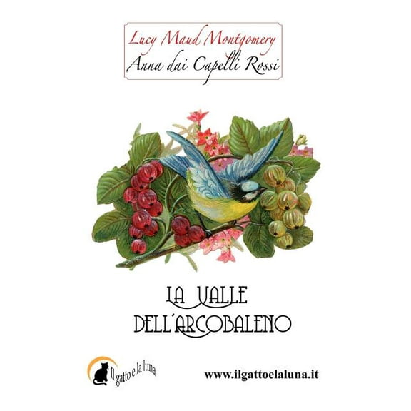 Anna Dai Capelli Rossi: Anna dai Capelli Rossi - La Valle dell'Arcobaleno (Paperback)