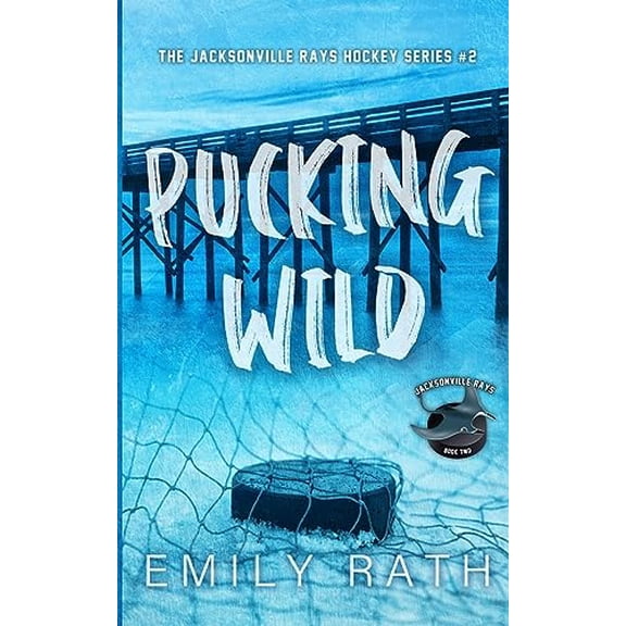 Pre-Owned Pucking Wild: A Reverse Age Gap Hockey Romance, 9781962350983, 1962350983, Paperback,