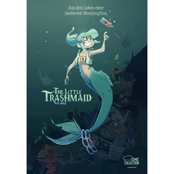s0s2 The Little Trashmaid: Geschichten aus dem Leben einer modernen Meerjungfrau (Hardcover)