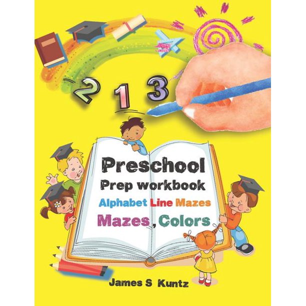 Preschool: Preschool Prep Workbook Alphabet Line Mazes, Mazes Colors