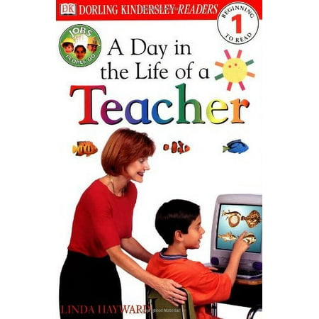 DK Readers Level 1: DK Readers L1: Jobs People Do: A Day in the Life of a Teacher (Paperback)