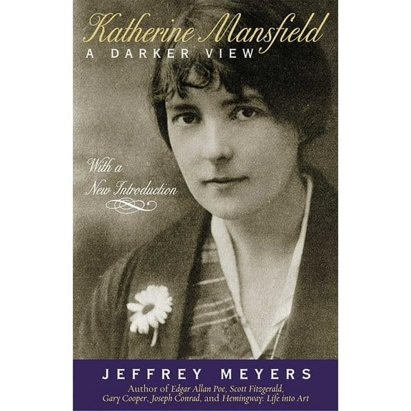 Katherine Mansfield: A Darker View, (Paperback)