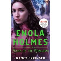 New Adventures of Enola Holmes Enola Holmes and the Mark of the Mongoose: The New Adventures of Enola Holmes 3, Book 3, (Hardcover)