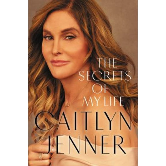 Pre-Owned The Secrets of My Life (Hardcover) 1455596752 9781455596751