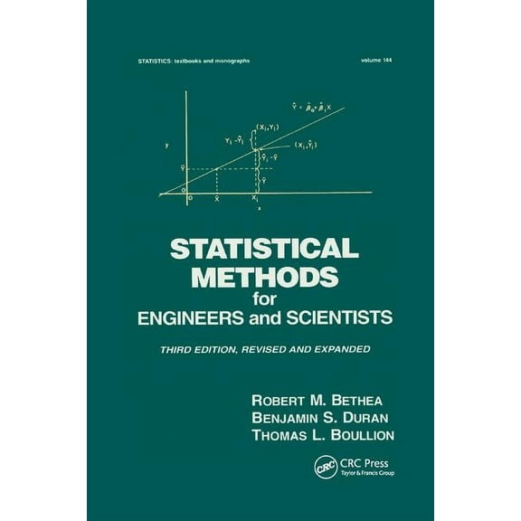 Statistics: A Textbooks and Monographs Statistical Methods for Engineers and Scientists, (Paperback)