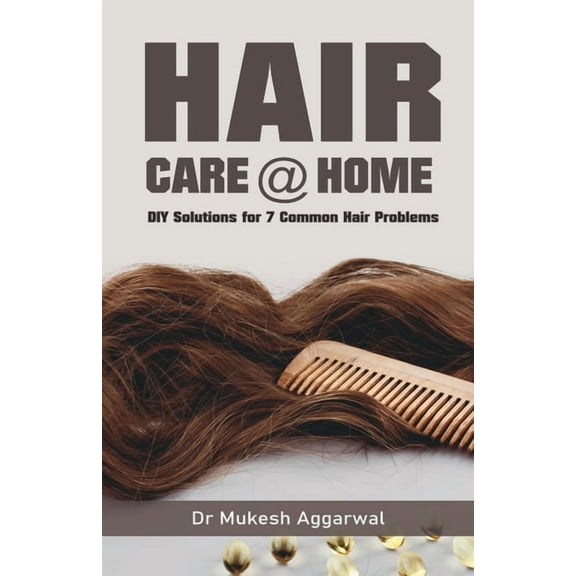 Hair Care @ Home: Diy Solutions For Common Problems, (Paperback)