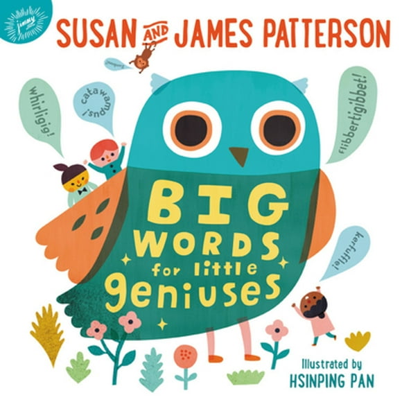 Pre-Owned Big Words for Little Geniuses (Hardcover 9780316502931) by Susan Patterson, James Patterson