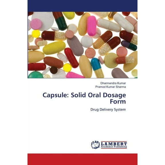 Capsule: Solid Oral Dosage Form, (Paperback)