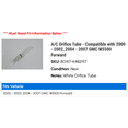 thumbnail image 2 of A/C Orifice Tube - Compatible with 2000 - 2002, 2004 - 2007 GMC W5500 Forward 2001 2005 2006, 2 of 2
