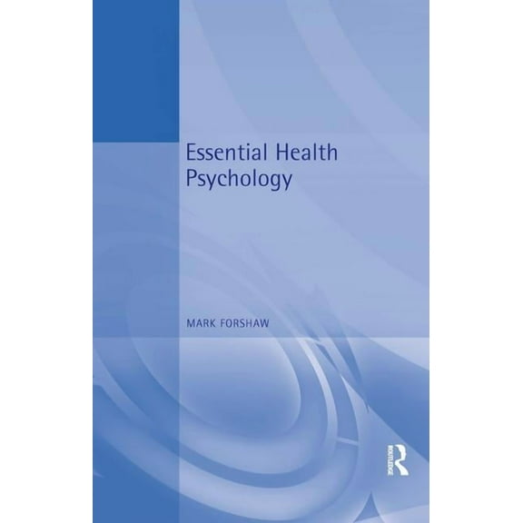 Essential Psychology Essential Health Psychology, (Paperback)