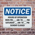 thumbnail image 4 of (2 Pack) Hours Of Operation Mon - Fri ____ Am - ____ OSHA Notice Sign 10 Inch X 7 Inch Indoor / Outdoor Rust-Free Aluminum Metal Signs for Workplace, Workshop, and Construction Site,, 4 of 8
