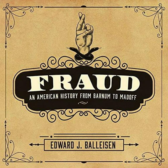Fraud: An American History from Barnum to Madoff (Audiobook)