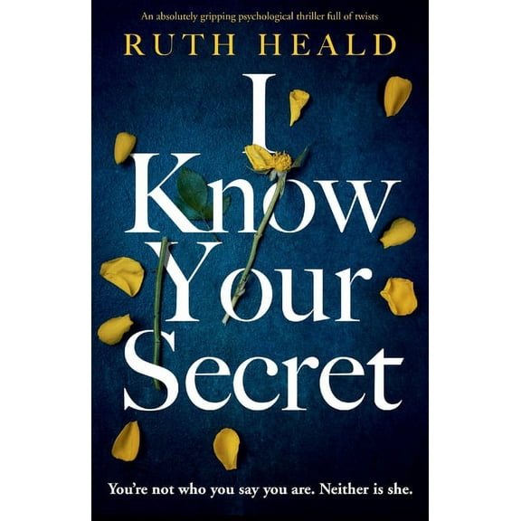 I Know Your Secret: An absolutely gripping psychological thriller full of twists, (Paperback)