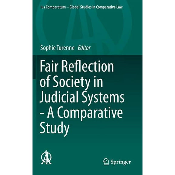 Ius Comparatum - Global Studies in Compa Fair Reflection of Society in Judicial Systems - A Comparative Study, Book 7, (Hardcover)