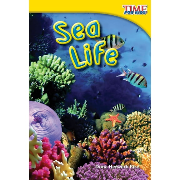 Time for Kids(r) Informational Text: Sea Life (Paperback)