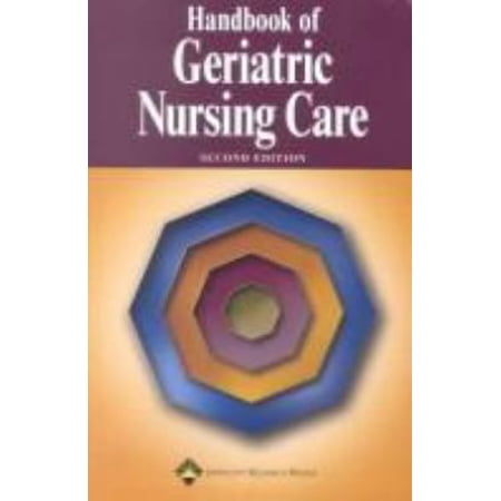 Pre-Owned Handbook of Geriatric Nursing Care (Paperback) 158255143X 9781582551432