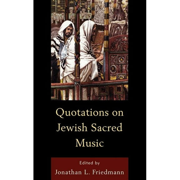 Quotations on Jewish Sacred Music, (Hardcover)