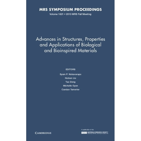 Mrs Proceedings Advances in Structures, Properties and Applications of Biological and Bioinspired Materials, (Hardcover)