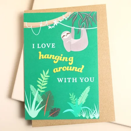 I Love Hanging Around With You Card – Cute Sloth Design – Perfect for Friends, Partners, or Loved Ones – Blank Inside with Eco-Friendly Envelope
