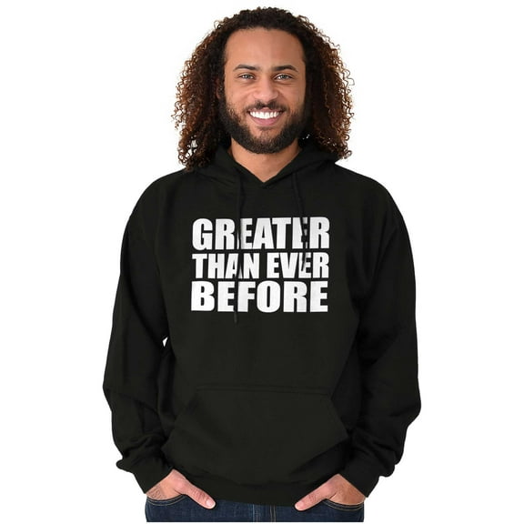 Greater Than Ever Before Motivational Unisex Plus Fleece Graphic Hoodie Brisco Brands 2X