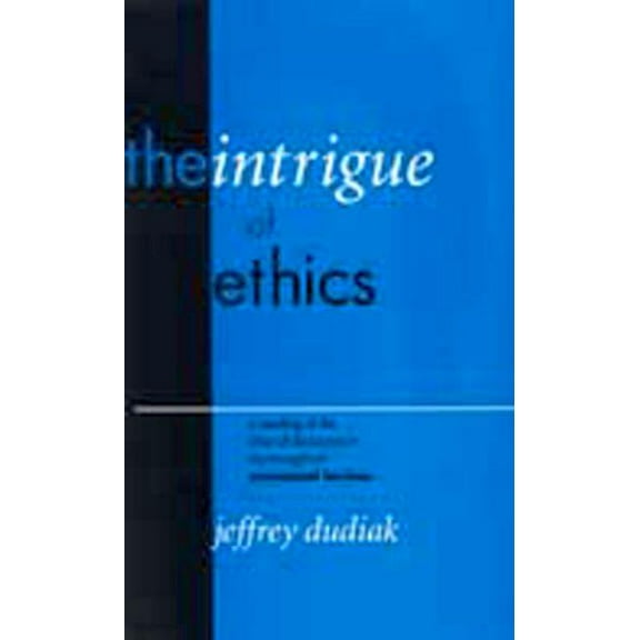 Perspectives in Continental Philosophy: The Intrigue of Ethics (Hardcover)