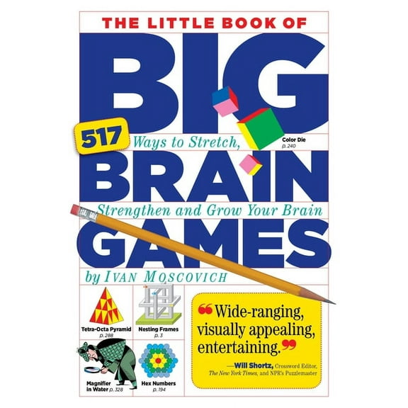 The Little Book of Big Brain Games: 517 Ways to Stretch, Strengthen and Grow Your Brain, (Paperback)