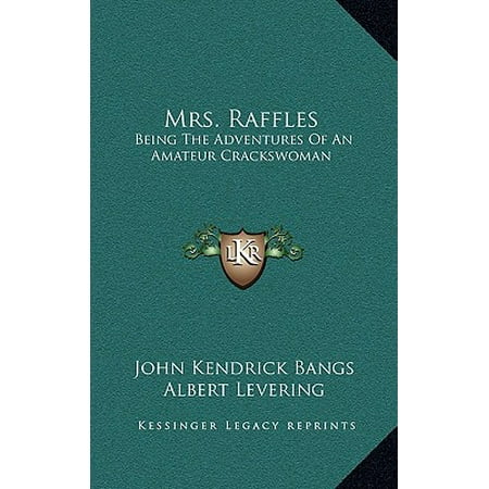 Mrs Raffles Being The Adventures Of An Amateur Crackswoman Walmart Com
