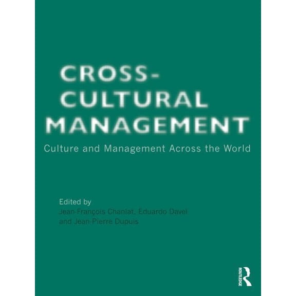 Cross-Cultural Management: Culture and Management across the World, (Paperback)