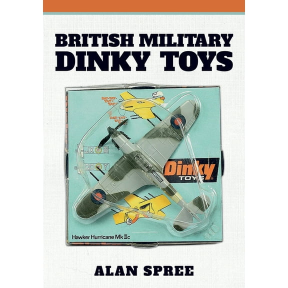 British Military Dinky Toys, (Paperback)