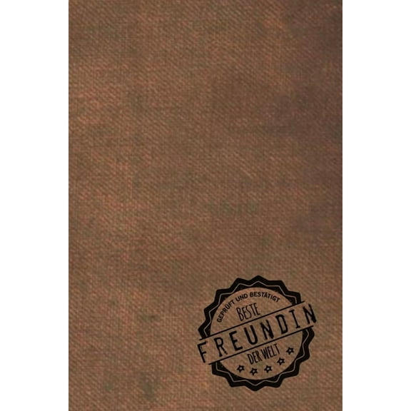 Geprüft und Bestätigt beste Freundin der Welt: inkl. Terminplaner - Kalender 2020 ★ - Das perfekte Geschenk für Freundinnen - Geschenkidee - Geschenke (Paperback)