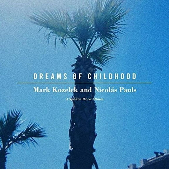 Mark Kozelek - Dreams of Childhood: Spoken Word Album - Comedy - CD