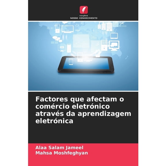 Factores que afectam o comércio eletrónico através da aprendizagem eletrónica, (Paperback)