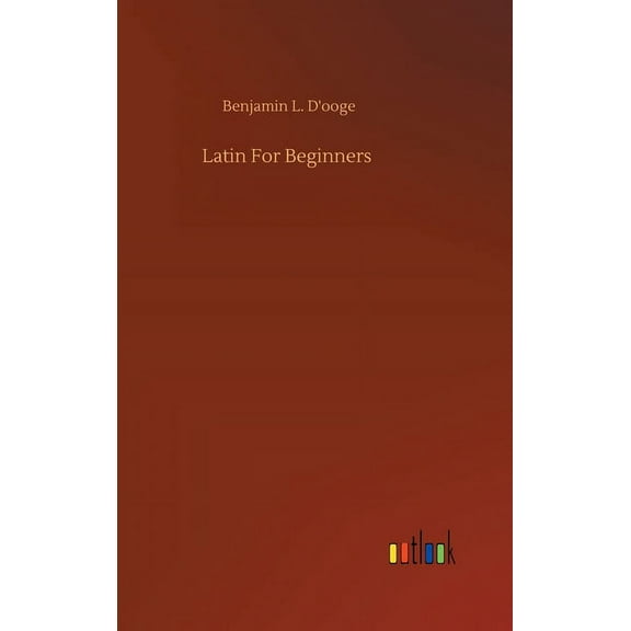 Latin For Beginners (Hardcover)