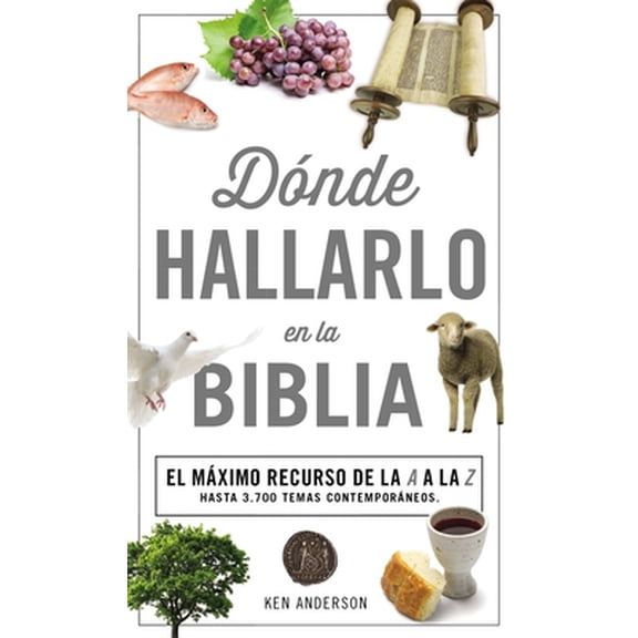 Pre-Owned Donde Hallarlo en la Biblia: La Mejor Herramienta de la A a la Z = Where to Find It in the Bible A-Z (Paperback) 0899226639 9780899226637