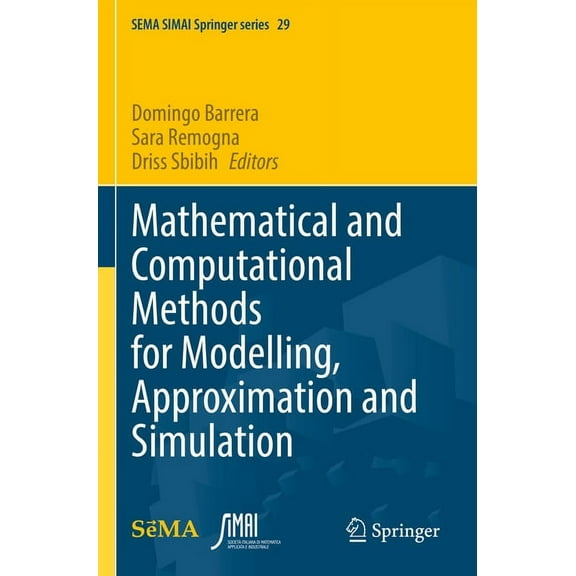 Sema Simai Springer Mathematical and Computational Methods for Modelling, Approximation and Simulation, Book 29, (Paperback)